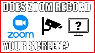 Does Zoom Record Your Screen?