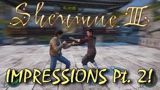 [4K] Shenmue 3 - First Impressions Part 2!