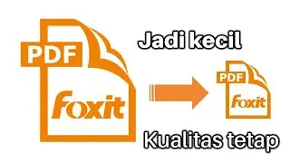 Cara memperkecil file pdf tanpa mengurangi kualitas dengan Foxit Reader