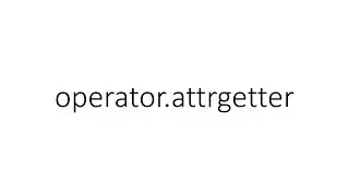 operator.attrgetter in Python