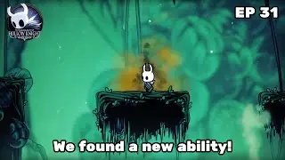 Hollow Knight | Ep 31 - We found a new ability!