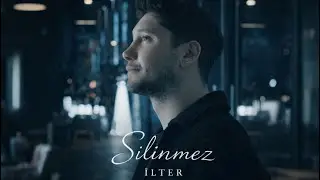 İlter ‘Silinmez’