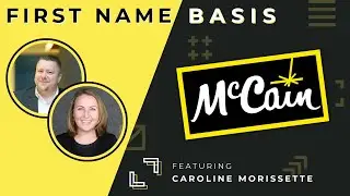 Modernizing McCain Foods - First Name Basis