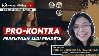PRO - KONTRA Perempuan Jadi Pendeta !!! (Pdt. Dr. Jelita Sihite, MA., M.Pd.K)