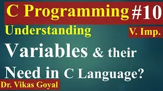 #10 Variables in C Language (with Notes) | Need of Variables? | C Programming | C Language