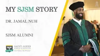 My SJSM Story- Dr. Jamal Nuh