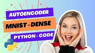 Autoencoders in Python with Tensorflow/Keras  : Autoencoders in python :autoencoder in mnist