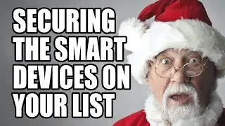 Securing your Smart Devices and other Smart Home Technology
