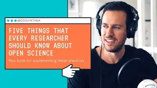 Five things that every researcher should know about open science