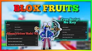 BLOX FRUITS Script Mobile UPDATE 21 AUTO FARM | AUTO OBSERVATION HAKI V2 | RAIDS | MASTERY (NO KEY)