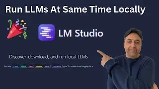 How to Run Multiple LLMs at Same Time in LM Studio Locally