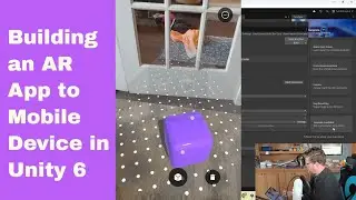 Unity 6 Tutorial: Building Your Augmented Reality App to Device