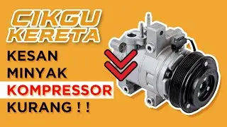 Kesan Minyak Kompressor Kurang