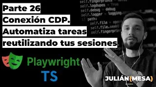 Curso de Playwright en Español - Parte 26 - Conectarte a una instancia de chrome - connectOverCDP
