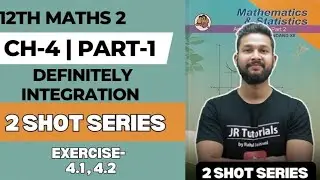 12th Maths 2 | Chapter 4 | Definite Integration | Exercise 4.1 & 4 2 | Part 1 | Maharashtra Board |
