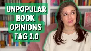 UNPOPULAR BOOKISH OPINIONS 2.0 TAG
