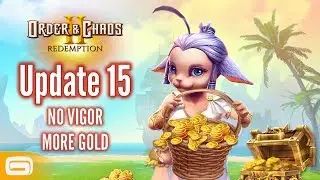 Order and Chaos 2: Redemption - NO Vigor, MORE Gold with Update 15