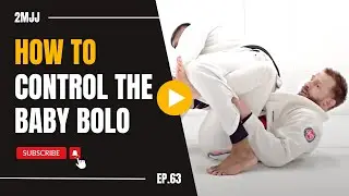 How To Control The Baby Bolo // 2MJJ Ep.63