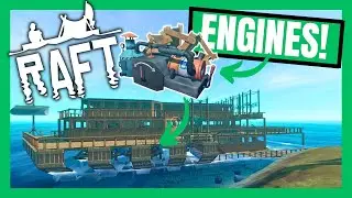 Extending the boat and adding ENGINES! - Raft Ep13
