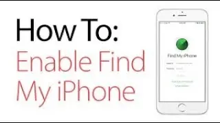 How To Enable Find My iPhone