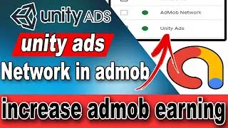 How to add unity ads network in admob||increase admob earning||admob mediation||unity ads