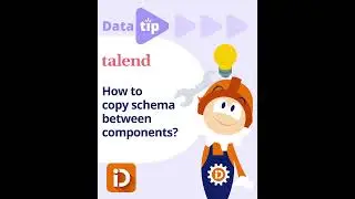 IntoData Talend Tip: Copying Schema between Components