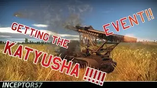 War Thunder Gameplay | KATYUSHA EVENT MONTAGE - VICTORY!!