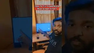 Fixing the CrowdStrike Blue Screen Error: Step-by-Step Guide! | Tamil