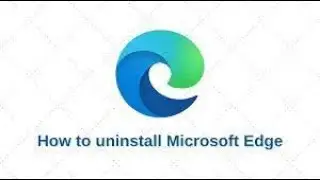 How to Uninstall Microsoft Edge Method 1