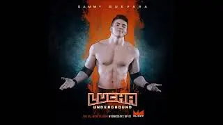 Lucha Underground Sammy Guevara Theme