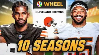 I Rebuild the Cleveland Browns for 10 Years…