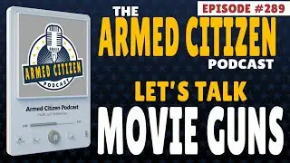 Let's Talk Movie Guns & What is the BEST John Wick Movie? | The Armed Citizen Podcast LIVE 