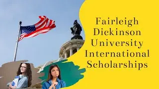 Fairleigh Dickinson University International Scholarships in US 2021