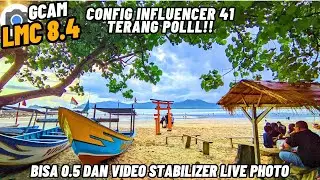 BEST LMC CAMERA FOR ANDROID‼️Gcam Lmc 8.4 Config Stylo v20 Bisa 0.5 & Stabilizer Support Live Photo