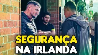 TUDO SOBRE SEGURANÇA NA IRLANDA!