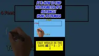 PART 3 :Finding a Rectangle's Perimeter Using a Formula 