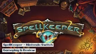 Nintendo Switch - SpellKeeper - Gameplay & Review