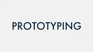 Prototyping | What is Prototyping? | NEVER STOP LEARNING