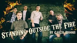 Standing Outside the Fire (Garth Brooks) - Official Face Vocal Band Cover