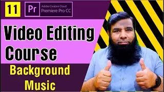 How to  Add Background Music in Premiere Pro || Premiere Pro Tutorial || Class 11.