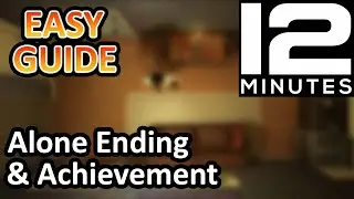 Alone Ending and Achievement Guide - Twelve Minutes