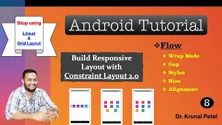 Mobile Application Development- Responsive UI Design with Constraint Layout 2.0- Flow Virtual Layout