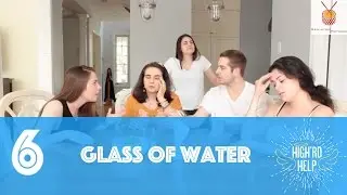 High'rd Help Season 2 | Episode 6 - Glass of Water