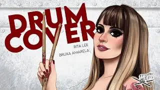RITA LEE - BRUXA AMARELA DRUM COVER - FERNANDA TERRA