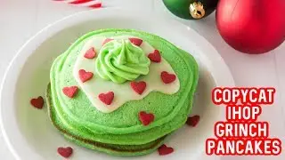 Copycat IHOP Grinch Pancakes