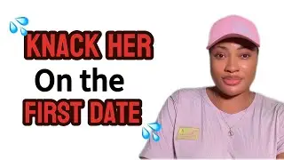 How To Smash Her On The First Date