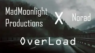 MadMoonlight X Norad - Overload (Rap version) || Lyric Video
