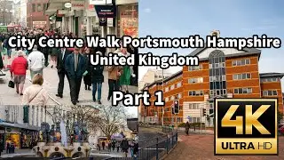 City Centre Walk Portsmouth Hampshire United Kingdom Part 1 | 2023 | Copyright free Music