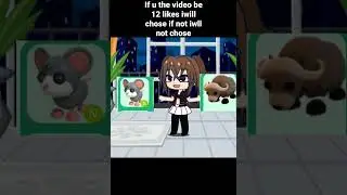if the video be 12 likes iwill chose If not iwill not chose