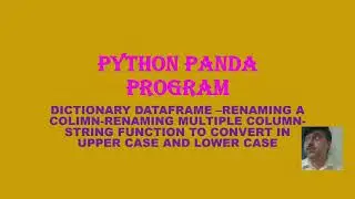 PYTHON PANDA DATAFRAME RENAMING COLUMN STRING FUNCTION UPPER LOWER 48